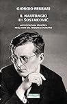 Il naufragio di Šostakovič: Arte e cultura sovietica negli anni del terrore staliniano