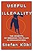 Useful Illegality by Stefan Kühl Useful Illegality by Stefan Kühl