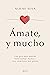 Ámate, y mucho: Una guía pa...