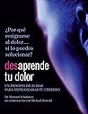 Desaprende tu dol...