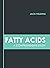 Fatty Acids: A Comprehensiv...
