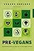 Pre-Vegans: Inspirational S...