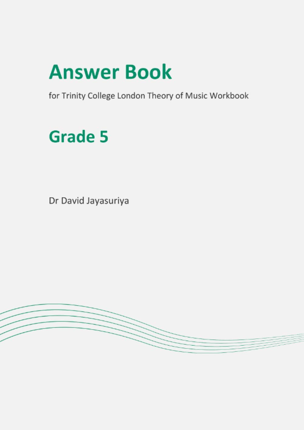 Answer book for Trinity College London Theory of Music Workbook: Grade 5 Answer Book (Answer Books for Trinity College London Theory of Music Workbooks)