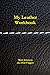 My Leather Workbook