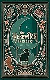 The Herbwitch Princess (Witches of Olderea, #2)