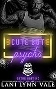 Cute But Psycho (Gator Bait MC, #3)