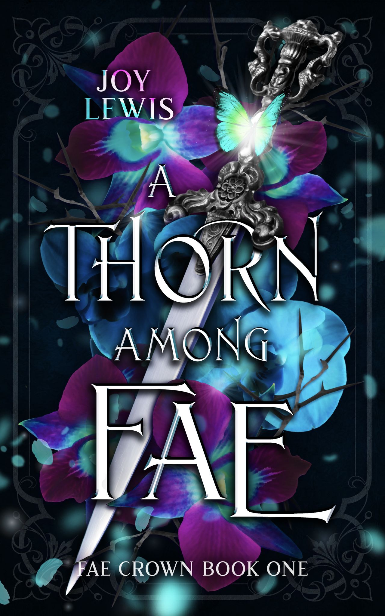 A Thorn Among Fae (Fae Crown, #1)