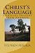 Christ's Language: Spiritua...