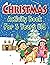 Christmas Activity book For 3 Years old: Happy Christmas Activity book for 3 Years old. Holiday Activities and Coloring Pages ,dot to dot, word search ... and School-Age Children, boy, girl