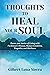 Thoughts to Heal Your Soul by Gilbert Luna Sierra