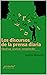 Los discursos de la prensa diaria: Observar, analizar, comprender (COMUNICACION SOCIAL nº 8) (Spanish Edition)