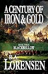 Blackbellow (A Century of Iron and Gold #3)
