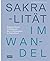 Sakralität im Wandel by Beate Löffler