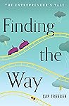 Finding the Way: The Entrepreneur's Tale