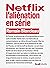 Netflix, l'aliénation en série (French Edition)