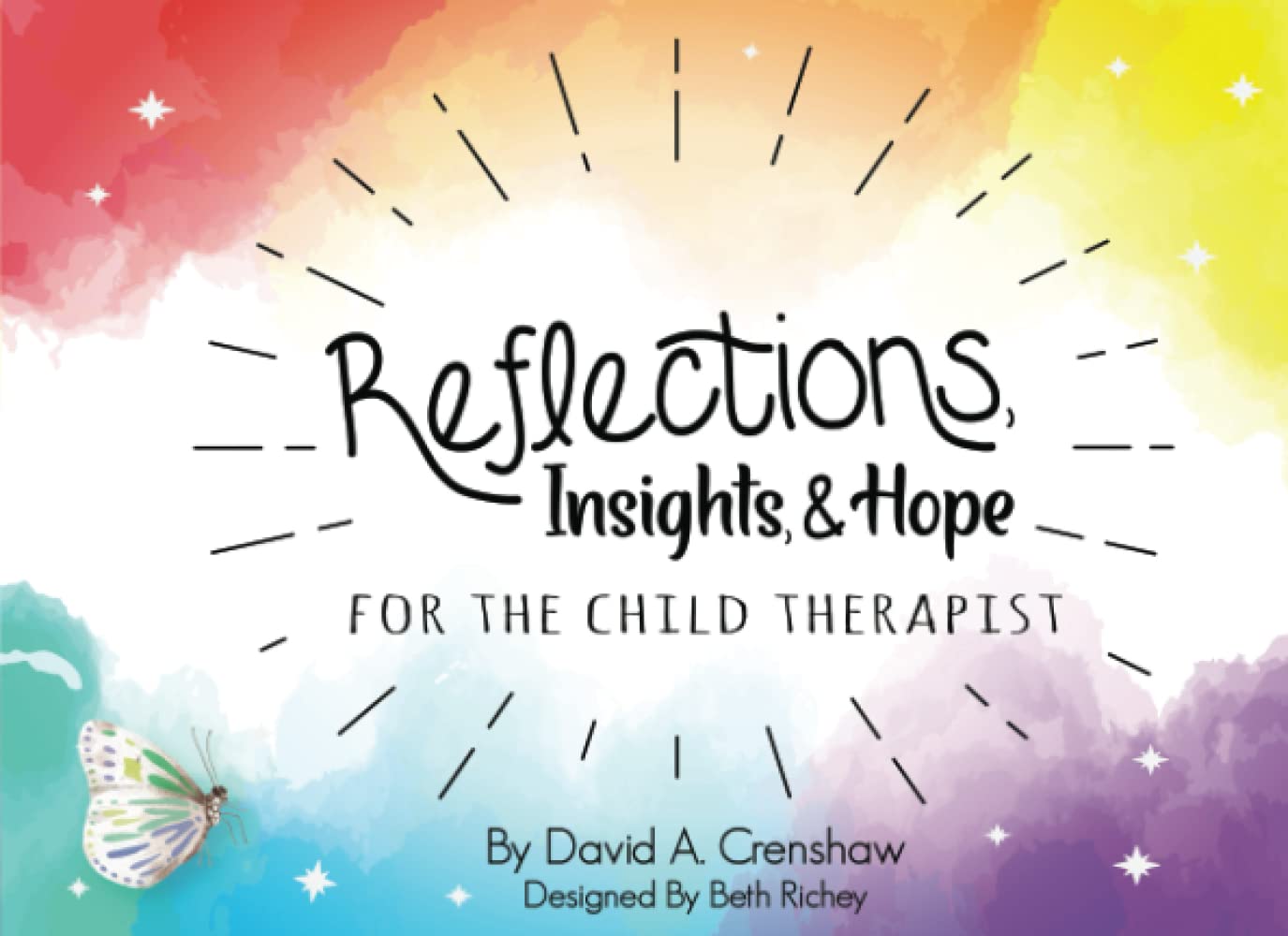Reflections, Insights & Hope for the Child Therapist (Paperback)