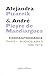 Correspondance Alejandra Pizarnik et André Pieyre de Mandiargues: Paris-Buenos Aires 1961-1972