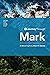 Journey Through Mark: 62 Biblical Insights by Robert M. Solomon (Journey Through Series: Gospels & Acts)