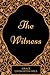 The Witness: By Grace Livingston Hill : Illustrated