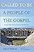 Called to Be a People of th...