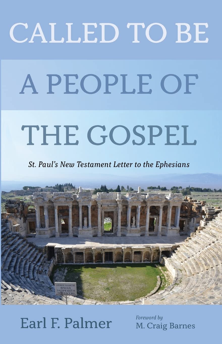 Called to Be a People of the Gospel: St. Paul's New Testament Letter to the Ephesians (Paperback)