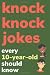 Knock Knock Jokes Every 10 ...