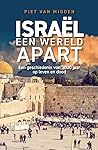 Israël, een wereld apart: Een geschiedenis van 3000 jaar op leven en dood (Dutch Edition)