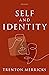 Self and Identity