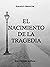 El nacimiento de la tragedia (Spanish Edition)
