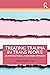 Treating Trauma in Trans People: An Intersectional, Phase-Based Approach