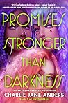 Promises Stronger Than Darkness (Unstoppable, #3) Book cover for Promises Stronger Than Darkness (Unstoppable, #3)