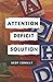 Attention Deficit Solution