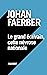 Le grand écrivain, cette névrose nationale (Littérature franç... by Johan Faerber