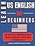 LEARN US ENGLISH FOR BEGINNERS by Lingua Master Publications