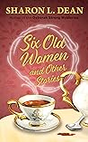 Six Old Women and Other Stories Six Old Women and Other Stories