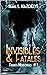 Invisibles & Fatales (Francs Mensonges - T1), un thriller psychologique et médicoscientifique haletant: Un suspense entre secrets de famille, manipulations ... complot et vengeance. (French Edition)