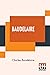 Baudelaire by Charles Baudelaire