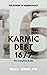 Karmic Debt 16/7 by Felicia Bender