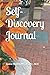 Self-Discovery Journal by Jamie Bailey