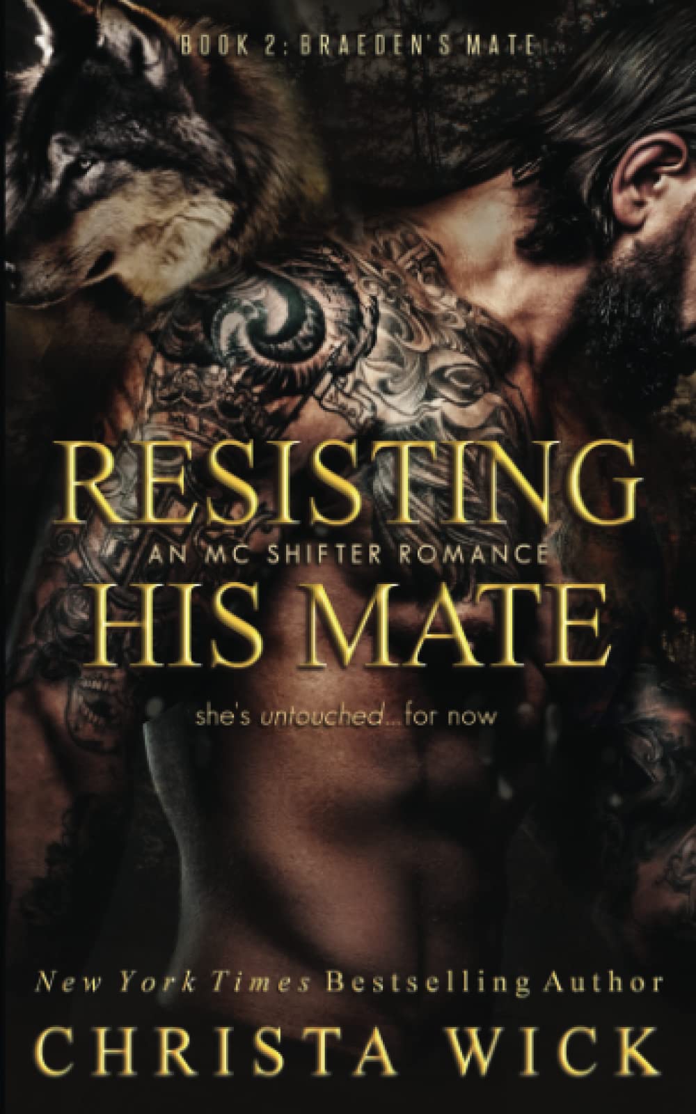 Resisting His Mate: Braeden & Paisley (Protected by the Pack, #2)