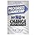 Progress Leadership : Say NO To Change Management