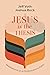 Jesus Is the Thesis: Medita...