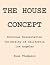 The House Concept