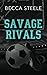 Savage Rivals