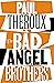 The Bad Angel Brothers