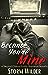 Because You're Mine: A Second Chance Erotic Romance Novella
