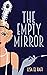 The Empty Mirror by Lisa El Hafi