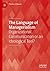 The Language of Managerialism: Organizational Communication or an Ideological Tool?