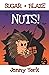 Nuts!: A Sugar and Blaze Adventure