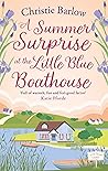 A Summer Surprise at the Little Blue Boathouse (Love Heart Lane #11)
